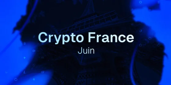 Crypto en France : le résumé complet de juin 2025 dans l’écosystème blockchain
