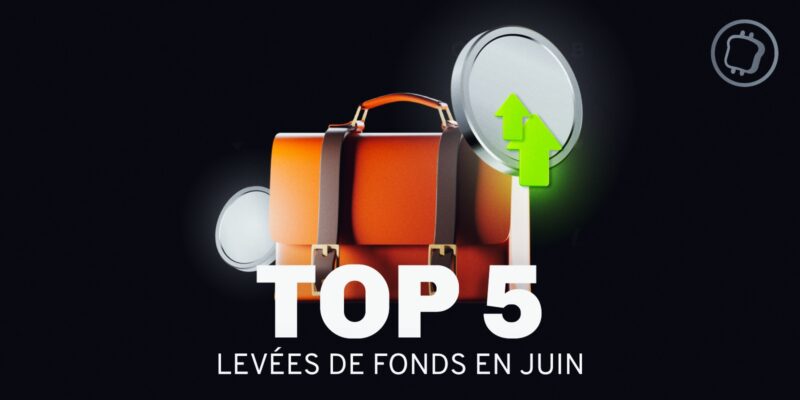 Top des levées de fonds crypto en juin 2025