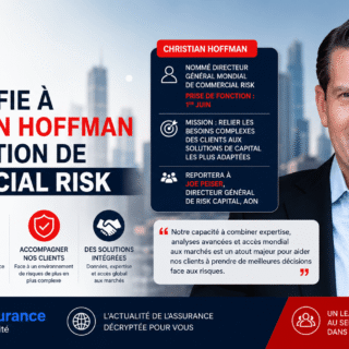 Aon confie à Christian Hoffman la direction mondiale de Commercial Risk pour piloter des solutions adaptées aux risques complexes dans un contexte volatil.