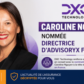 DXC Technology renforce sa position en France en 2026 avec Caroline Nguyen, impactant la transformation numérique pour les assurés et clients grands comptes.