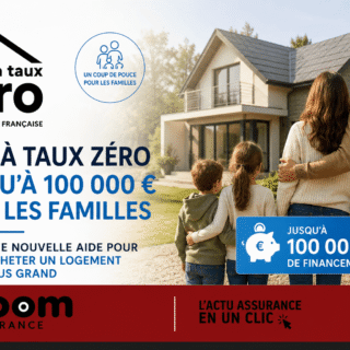 Prêt à Taux Zéro familial 2026 : jusqu’à 100 000€ sans condition de revenus pour agrandir ou acquérir un logement adapté à l’évolution familiale.
